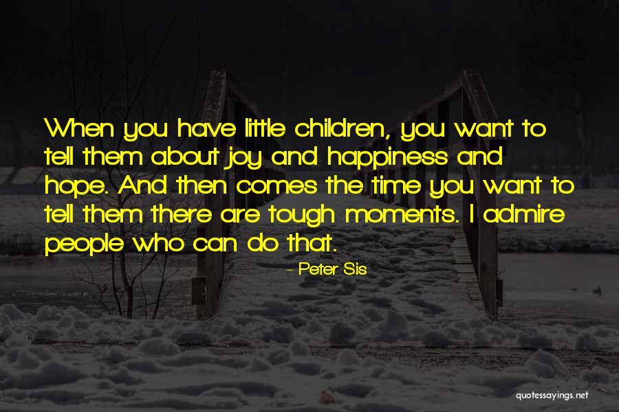 Sis And Sis Quotes By Peter Sis Sis And Sis Quotes By Peter Sis