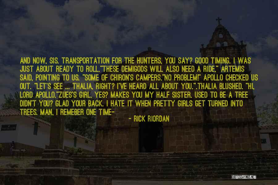 Sis And Sis Quotes By Rick Riordan Sis And Sis Quotes By Rick Riordan