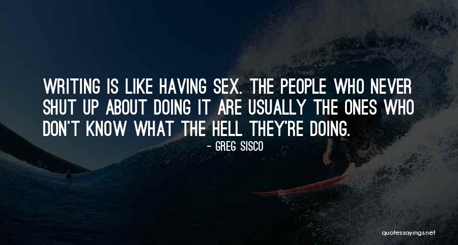 Sisco Quotes By Greg Sisco Sisco Quotes By Greg Sisco