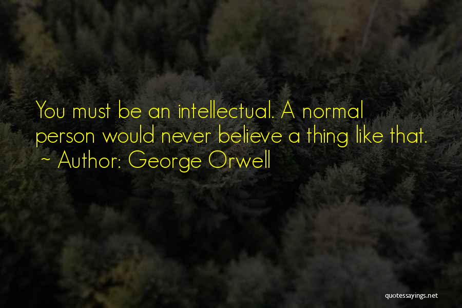 Siscon Quotes By George Orwell