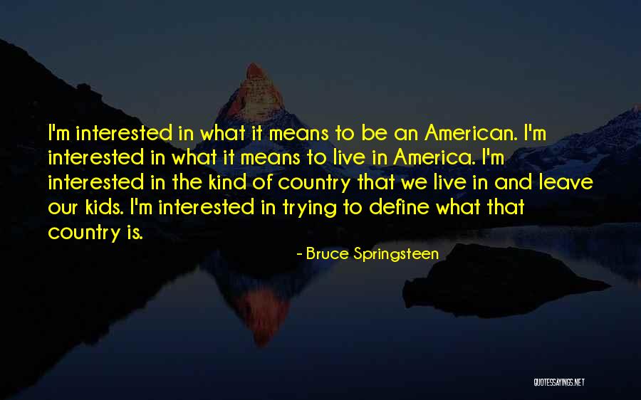Sisel Hetus Quotes By Bruce Springsteen Sisel Hetus Quotes By Bruce Springsteen