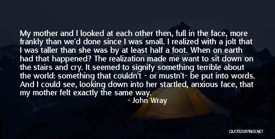 Sisely Primer Quotes By John Wray Sisely Primer Quotes By John Wray