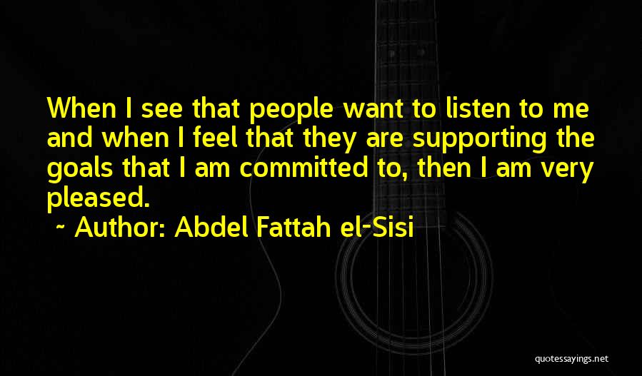 Sisi Quotes By Abdel Fattah El-Sisi