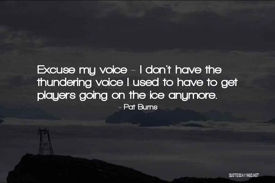 Sisig Quotes By Pat Burns Sisig Quotes By Pat Burns