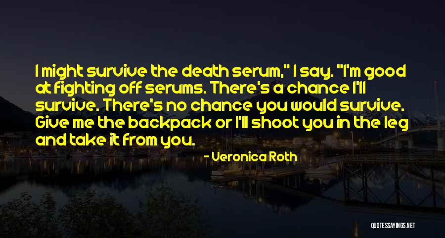 Sisira Kumara Quotes By Veronica Roth Sisira Kumara Quotes By Veronica Roth