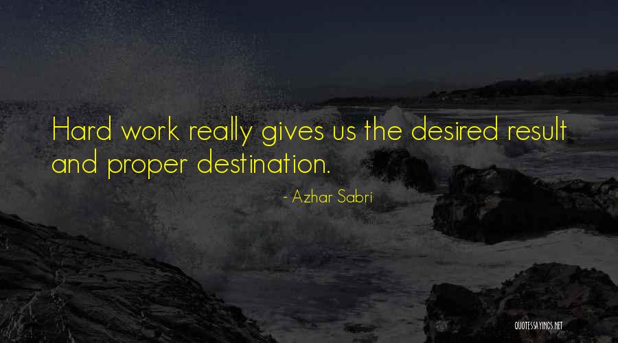 Sisitsky Rye Quotes By Azhar Sabri