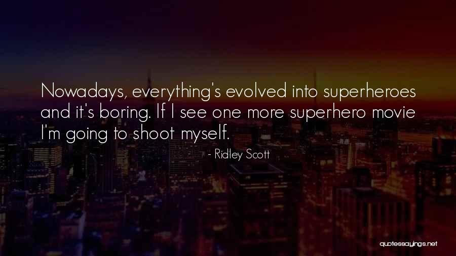 Siskin Childrens Institute Quotes By Ridley Scott Siskin Childrens Institute Quotes By Ridley Scott