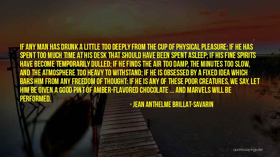 Siskos Command Quotes By Jean Anthelme Brillat-Savarin Siskos Command Quotes By Jean Anthelme Brillat-Savarin