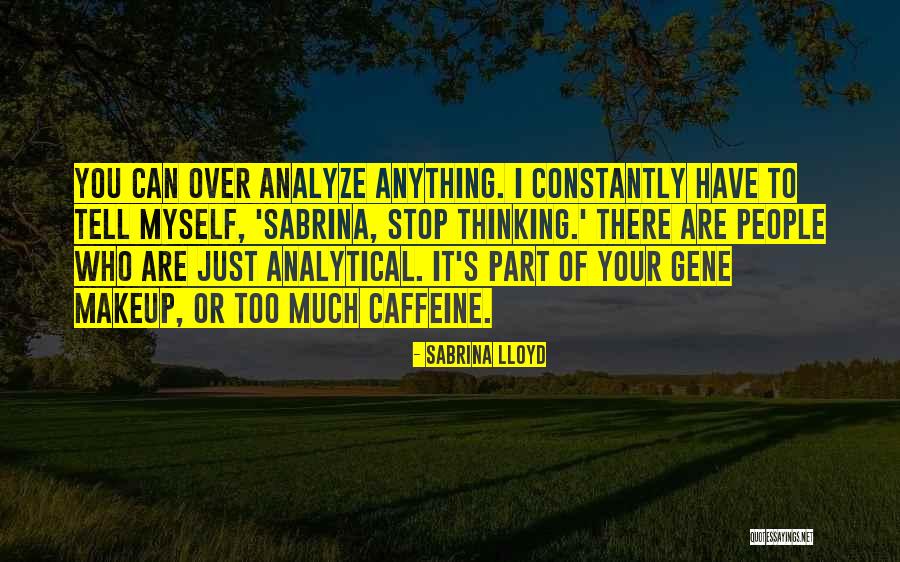 Sismografos Quotes By Sabrina Lloyd Sismografos Quotes By Sabrina Lloyd