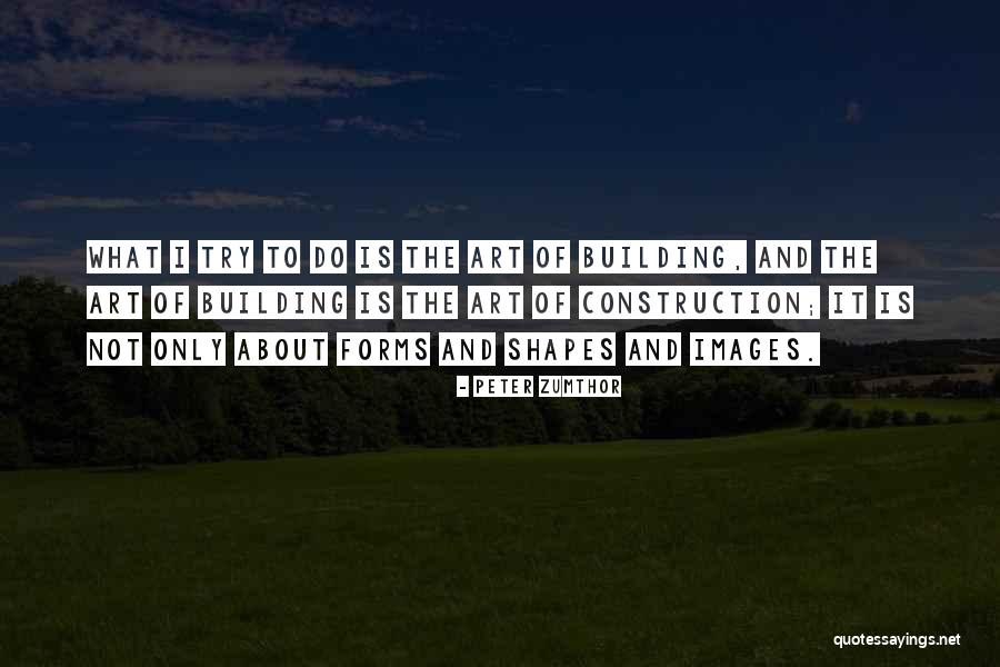 Sisniega Lafc Quotes By Peter Zumthor Sisniega Lafc Quotes By Peter Zumthor