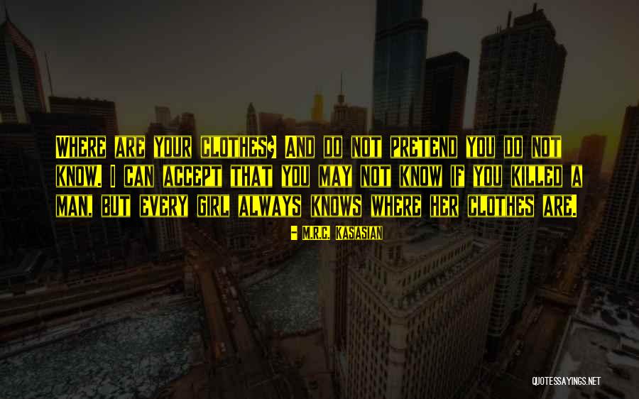 Sissel Quotes By M.R.C. Kasasian Sissel Quotes By M.R.C. Kasasian