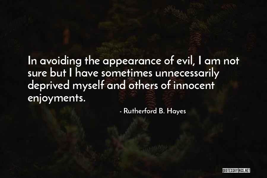 Sissified By Mother Quotes By Rutherford B. Hayes Sissified By Mother Quotes By Rutherford B. Hayes