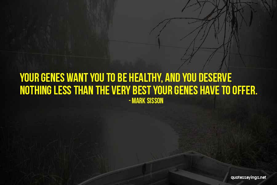 Sisson Quotes By Mark Sisson Sisson Quotes By Mark Sisson