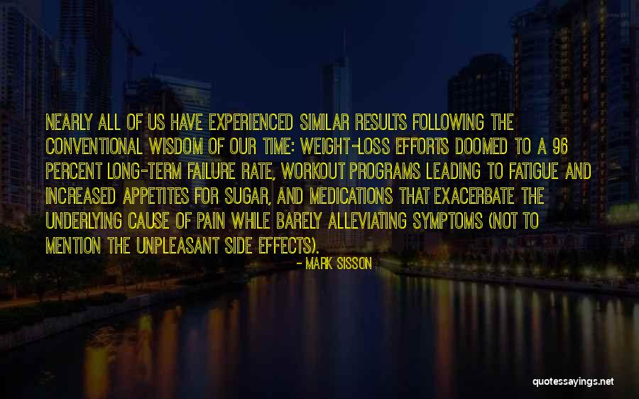 Sisson Quotes By Mark Sisson Sisson Quotes By Mark Sisson