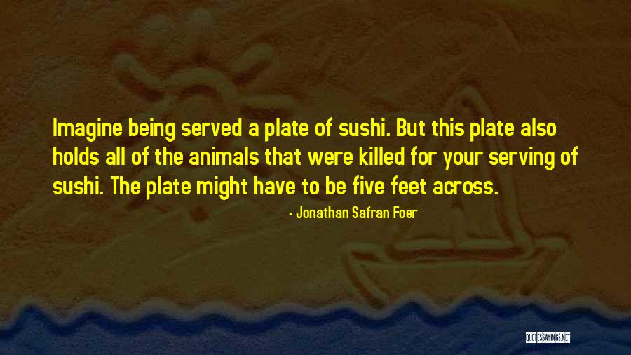 Sissons Flowers Quotes By Jonathan Safran Foer Sissons Flowers Quotes By Jonathan Safran Foer