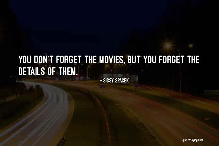 Sissy Spacek Quotes 1873985 Sissy Spacek Quotes 1873985