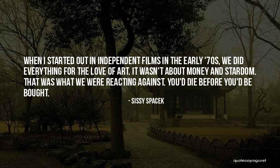 Sissy Spacek Quotes 2200469 Sissy Spacek Quotes 2200469