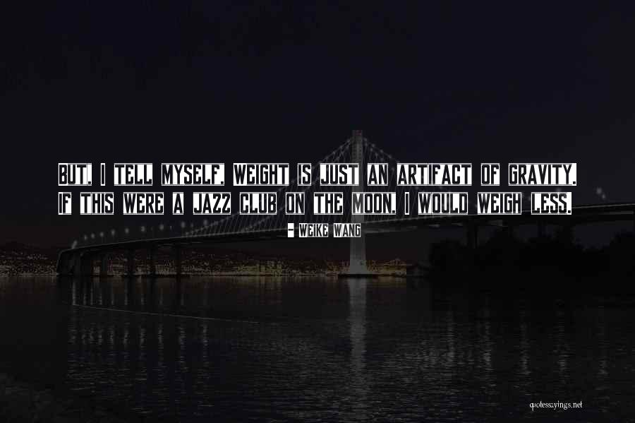 Sistematico Importancia Quotes By Weike Wang Sistematico Importancia Quotes By Weike Wang