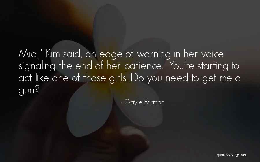 Sisteminha Quotes By Gayle Forman Sisteminha Quotes By Gayle Forman