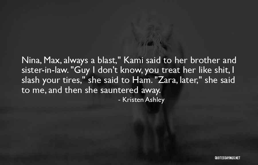 Sister And Brother In Law Quotes By Kristen Ashley