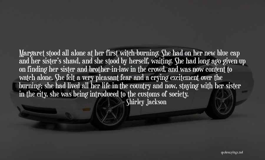 Sister And Brother In Law Quotes By Shirley Jackson