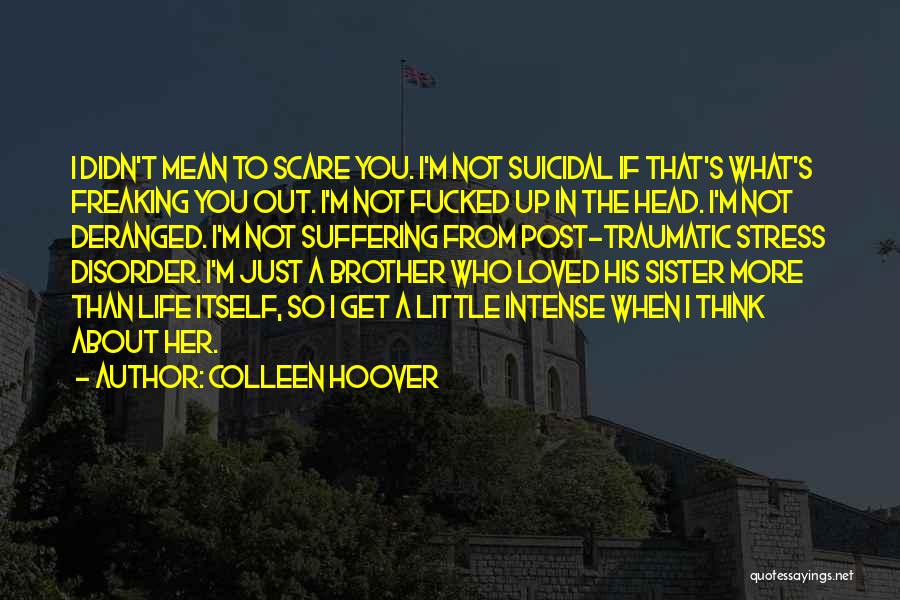 Sister And Brother Quotes By Colleen Hoover