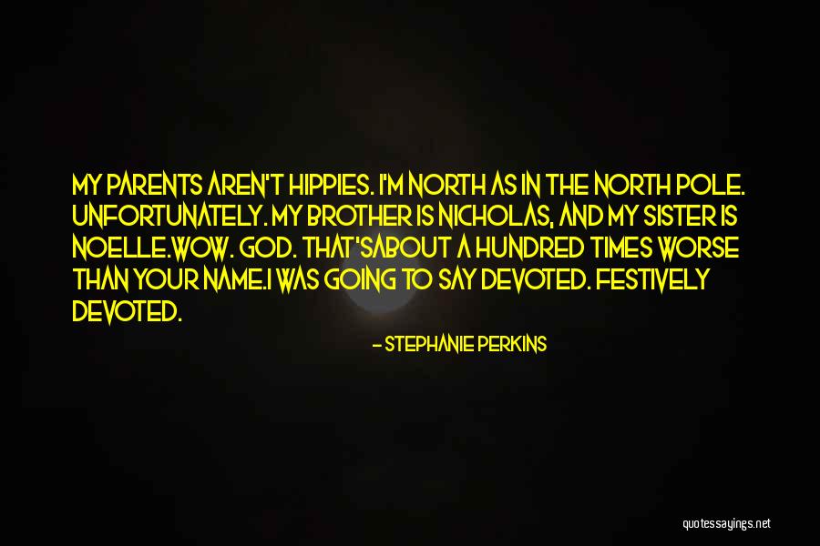 Sister And Brother Quotes By Stephanie Perkins Sister And Brother Quotes By Stephanie Perkins