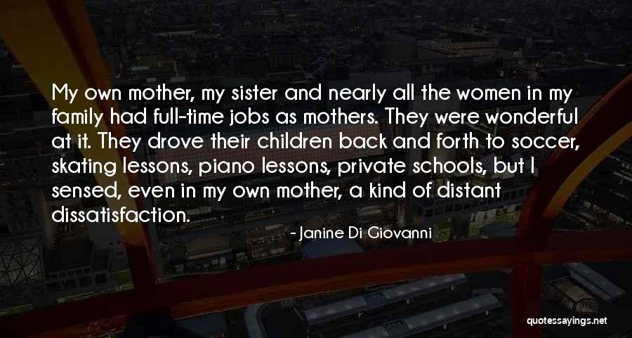 Sister As A Mother Quotes By Janine Di Giovanni