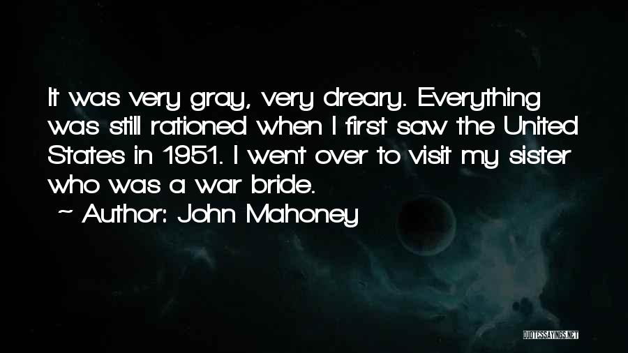 Sister Bride Quotes By John Mahoney