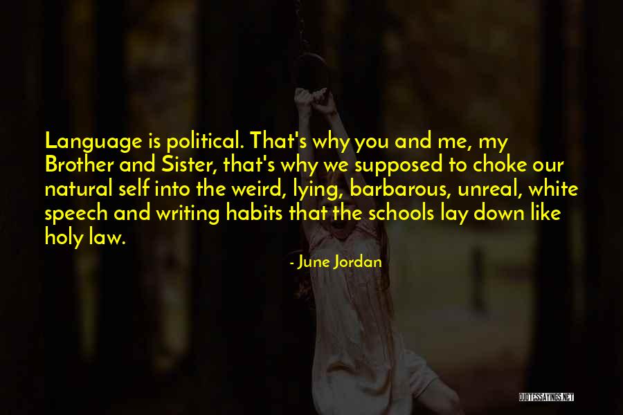 Sister Brother In Law Quotes By June Jordan Sister Brother In Law Quotes By June Jordan