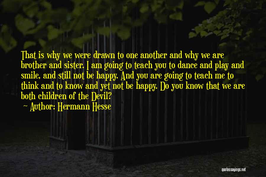 Sister Dance Quotes By Hermann Hesse