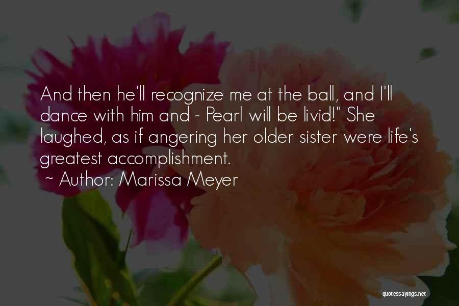 Sister Dance Quotes By Marissa Meyer