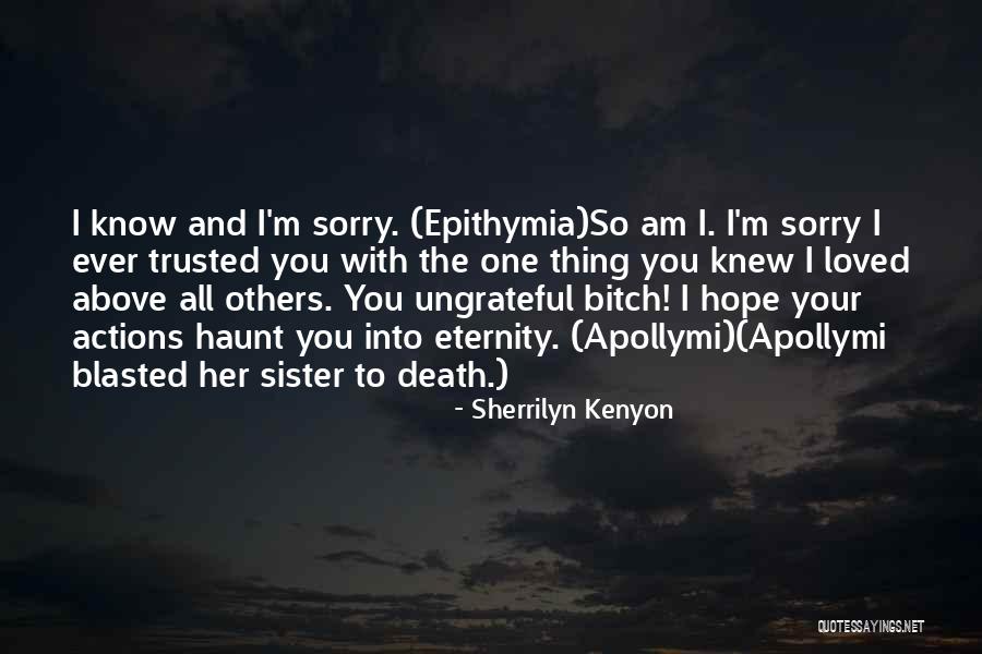 Sister Death Quotes By Sherrilyn Kenyon Sister Death Quotes By Sherrilyn Kenyon