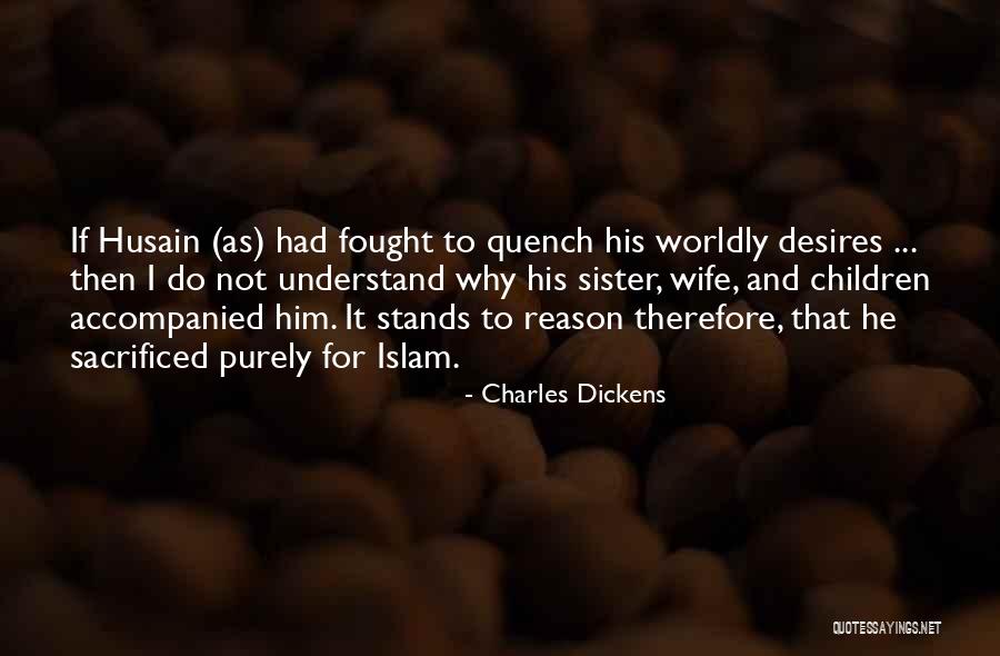 Sister Desires Quotes By Charles Dickens Sister Desires Quotes By Charles Dickens