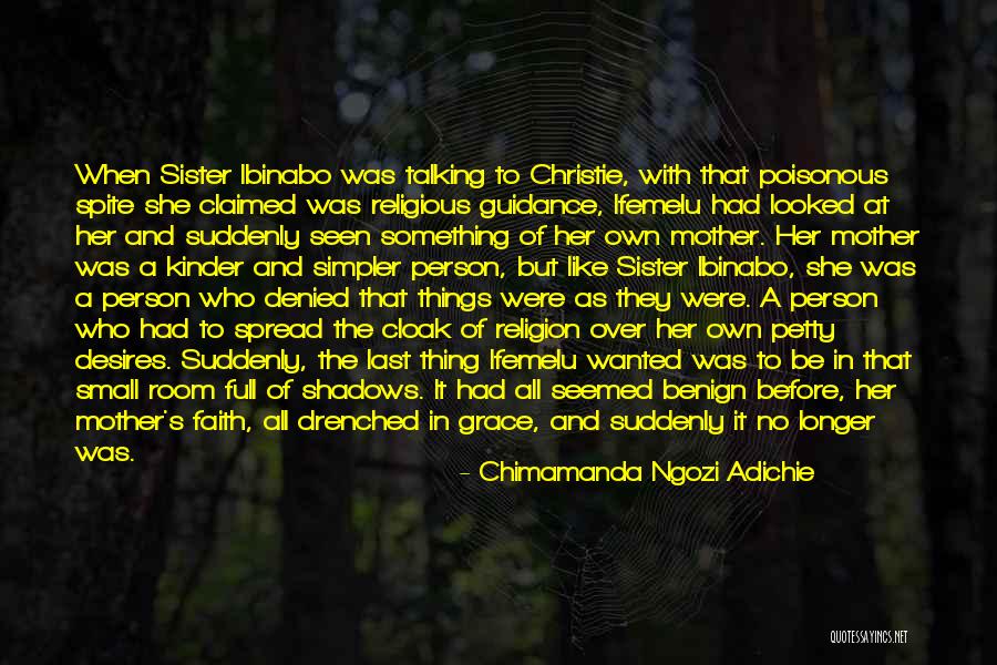 Sister Desires Quotes By Chimamanda Ngozi Adichie Sister Desires Quotes By Chimamanda Ngozi Adichie