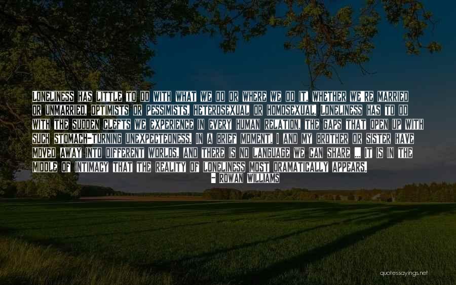 Sister Far Away Quotes By Rowan Williams Sister Far Away Quotes By Rowan Williams