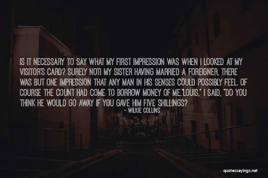 Sister Far Away Quotes By Wilkie Collins Sister Far Away Quotes By Wilkie Collins
