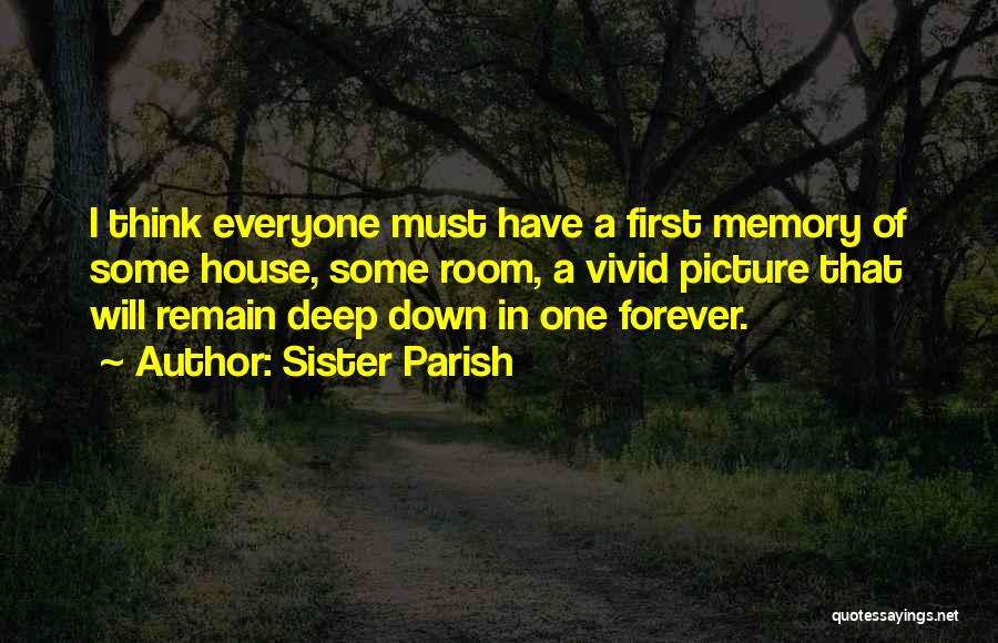 Sister Forever Quotes By Sister Parish