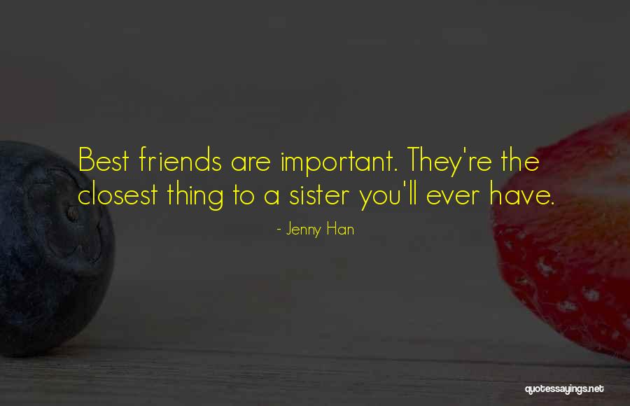 Sister Friends Quotes By Jenny Han