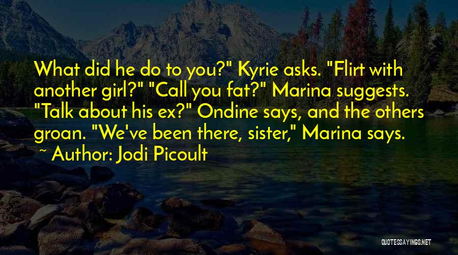 Sister Girl Quotes By Jodi Picoult