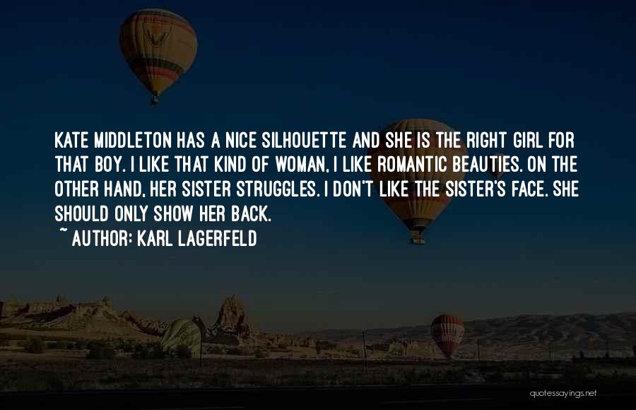 Sister Girl Quotes By Karl Lagerfeld