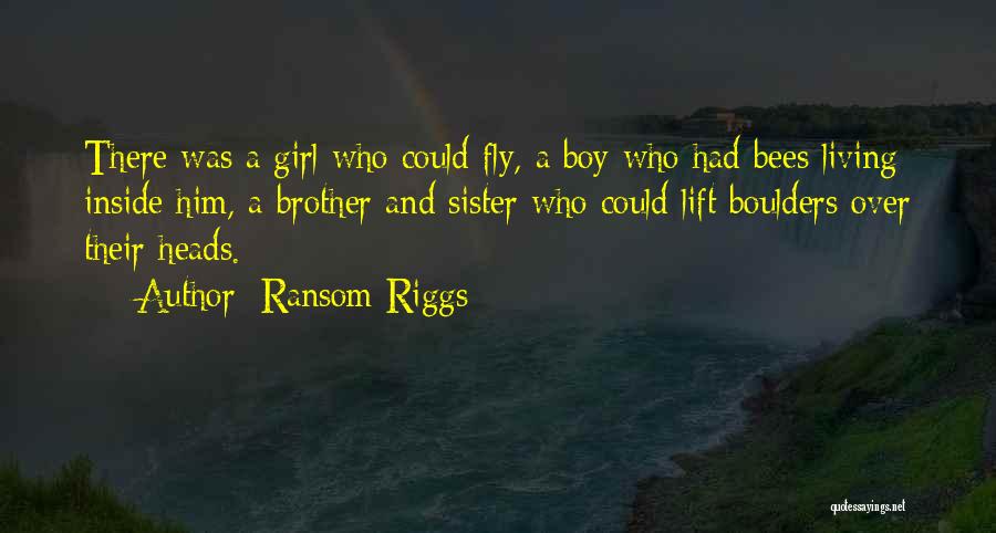 Sister Girl Quotes By Ransom Riggs