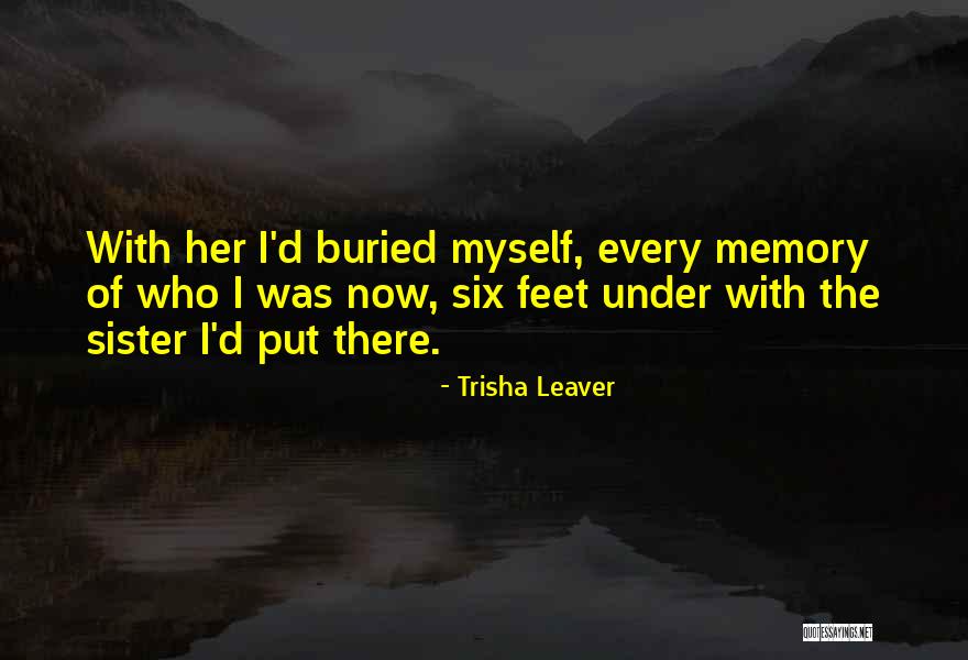 Sister In Memory Of Quotes By Trisha Leaver