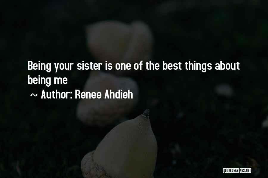 Sister Is The Best Quotes By Renee Ahdieh