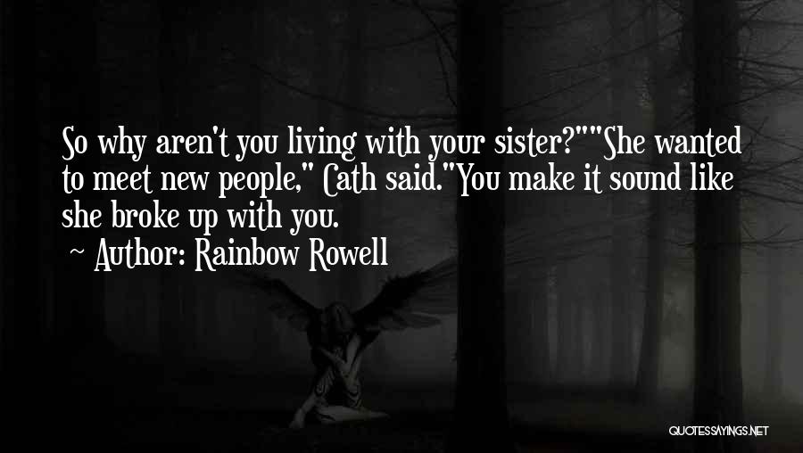 Sister Like You Quotes By Rainbow Rowell