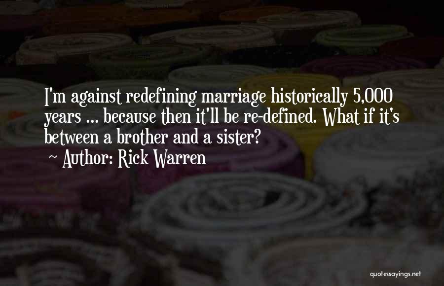 Sister Marriage Quotes By Rick Warren