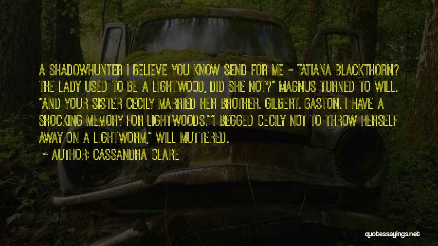 Sister Married Quotes By Cassandra Clare