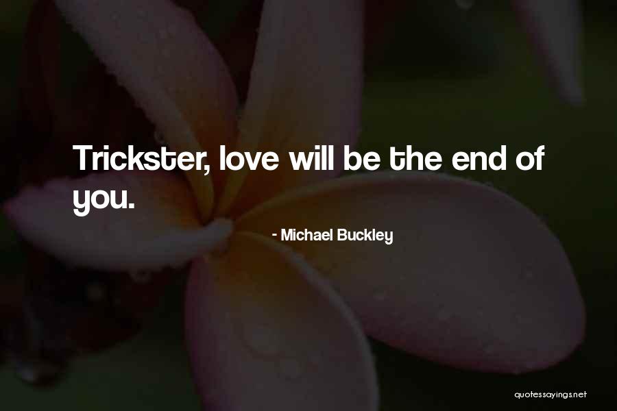 Sister Michael Quotes By Michael Buckley Sister Michael Quotes By Michael Buckley