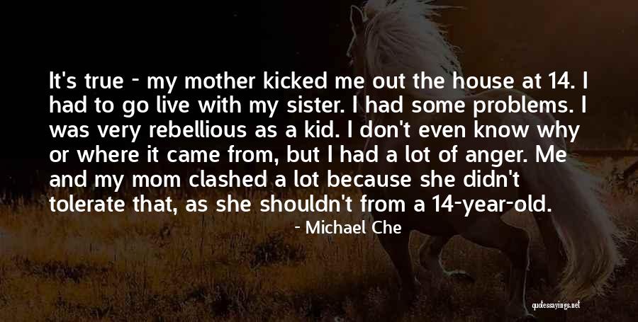 Sister Michael Quotes By Michael Che Sister Michael Quotes By Michael Che