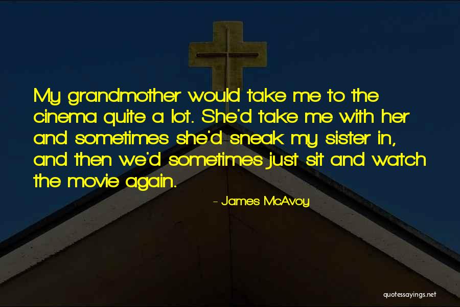 Sister Mine Movie Quotes By James McAvoy Sister Mine Movie Quotes By James McAvoy